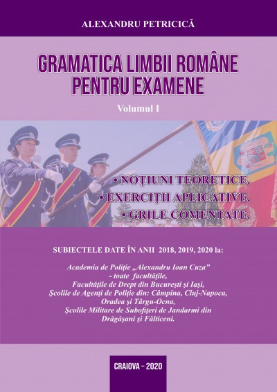 Gramatica limbii române pentru examene, Volumul I